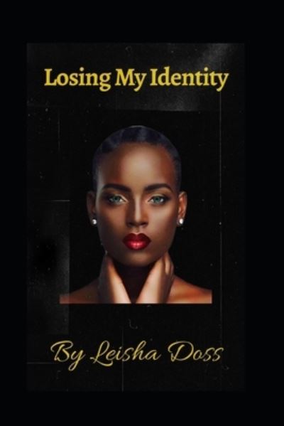 Cover for Leisha Doss · Losing My Identity (Paperback Bog) (2020)