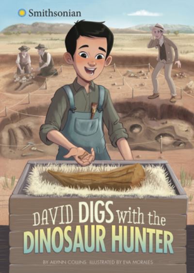 Cover for Ailynn Collins · David Digs with the Dinosaur Hunter (Hardcover Book) (2022)