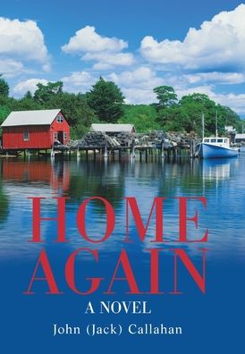 John (Jack) Callahan · Home Again (Hardcover Book) (2021)