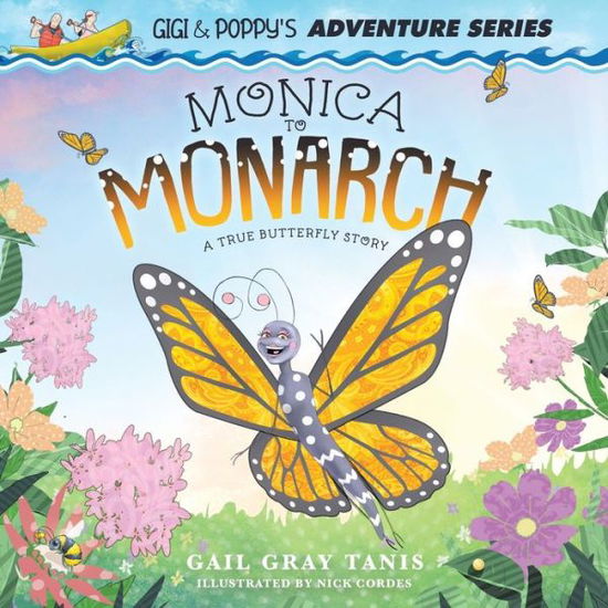 Cover for Gail Gray Tanis · Monica to Monarch (Paperback Book) (2022)