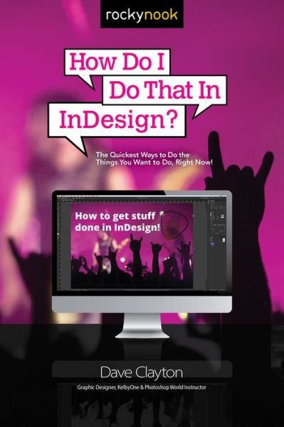 Cover for Dave Clayton · How Do I Do That In InDesign (Paperback Book) (2020)