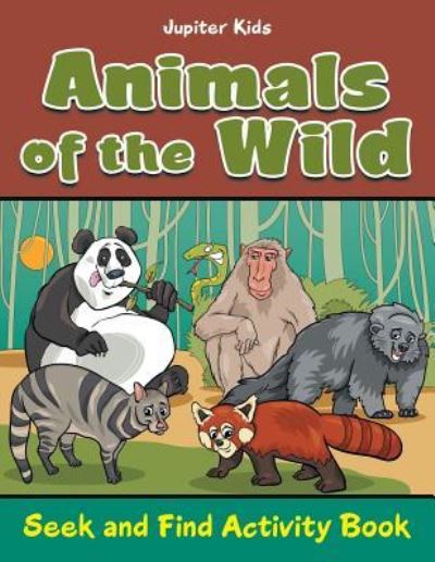 Cover for Jupiter Kids · Animals of the Wild: Seek and Find Activity Book (Paperback Book) (2016)