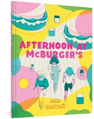 Cover for Ana Galvan · Afternoon at McBurger's (Inbunden Bok) (2021)