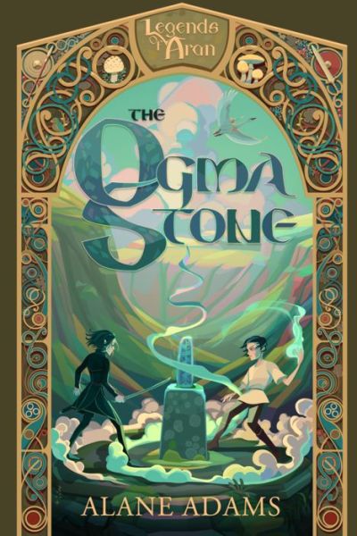 The Ogma Stone: Legends of Galaway, Book One - Legends of Galaway - Alane Adams - Książki - SparkPress - 9781684631841 - 27 czerwca 2024