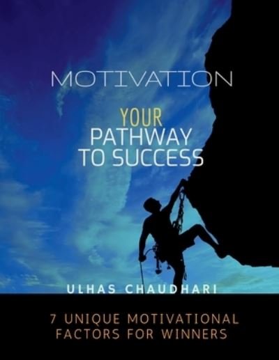 Cover for Ulhas Chaudhari · Motivation Your Pathway to Success (Paperback Book) (2021)