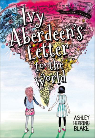 Cover for Ashley Herring Blake · Ivy Aberdeen's Letter to the World (Hardcover Book) (2019)