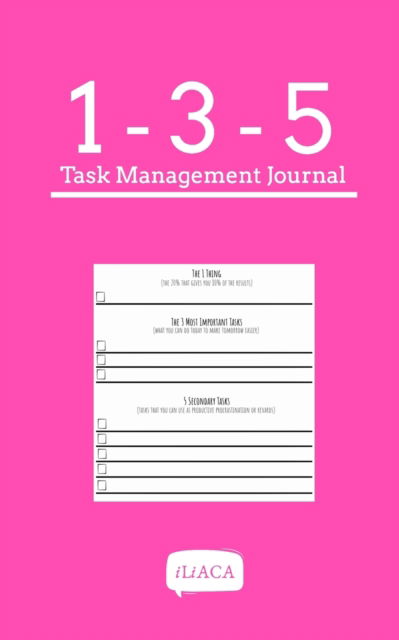 Cover for Iliaca · 135 Task Management Journal - Pink Cover (Paperback Book) (2020)