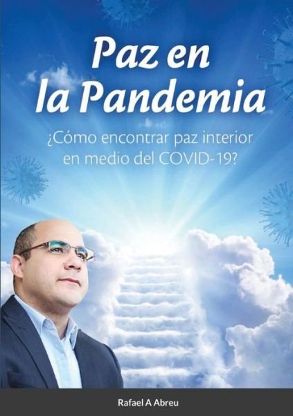 Cover for Rafael A Abreu · Paz en la Pandemia (Pocketbok) (2020)