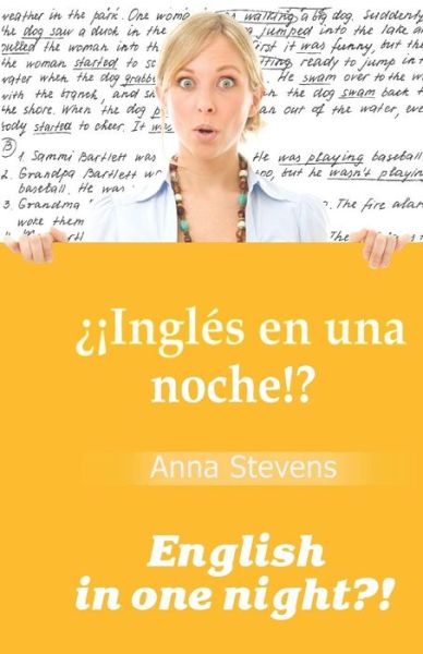 Cover for Anna Stevens · Ingl S en Una Noche!? English in One Night?! (Pocketbok) (2018)