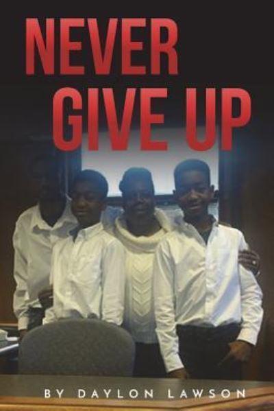 Cover for Daylon Lawson · Never Give Up (Paperback Book) (2018)