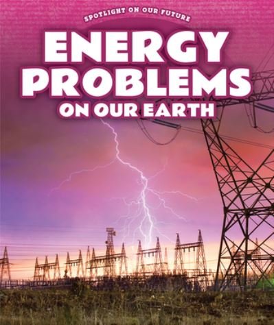 Cover for Kathy Furgang · Energy Problems on Our Earth (Paperback Book) (2021)