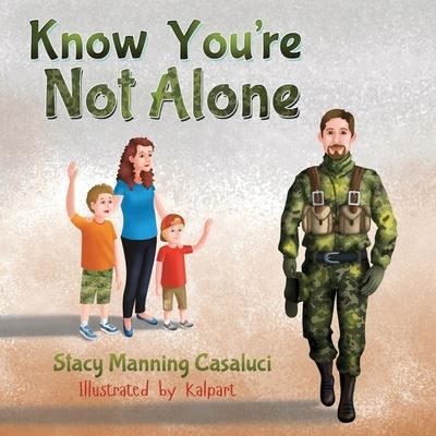 Cover for Stacy Manning Casaluci · Know You're Not Alone (Taschenbuch) (2021)