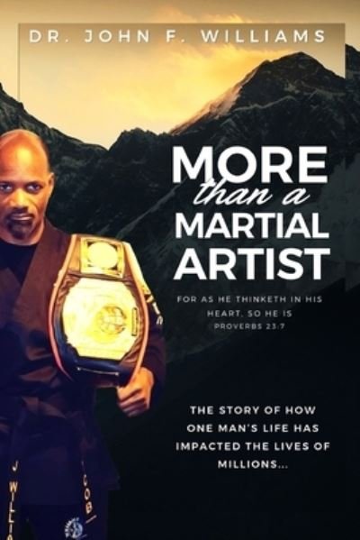 Cover for John F Williams · More Than A Martial Artist (Paperback Book) (2021)