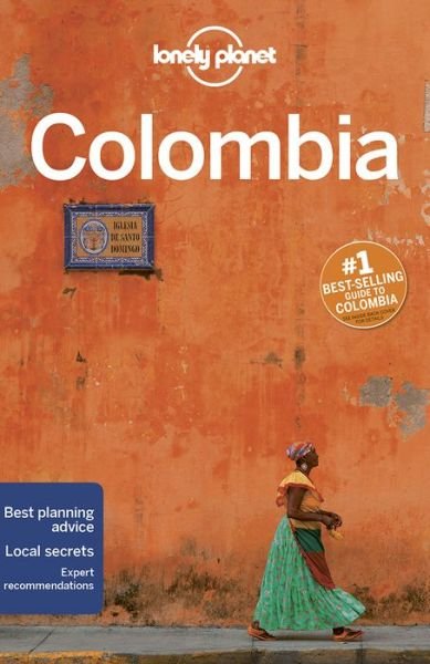 Lonely Planet Country Guides: Colombia - Lonely Planet - Bøger - Lonely Planet - 9781742207841 - 14. august 2015