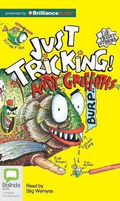 Cover for Andy Griffiths · Just Tricking! (The Just Series) (Audiobook (CD)) [Unabridged edition] (2012)