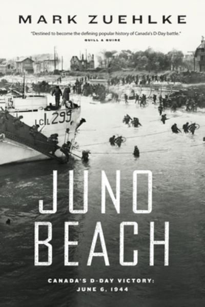 Cover for Mark Zuehlke · Juno Beach: Canada's D-Day Victory (Paperback Book) (2023)