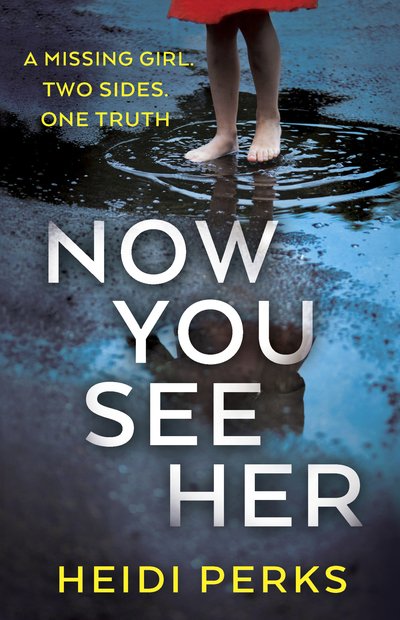 Cover for Heidi Perks · Now You See Her (Buch) (2018)