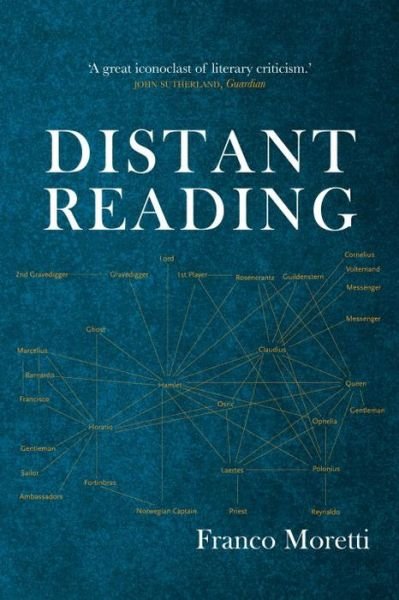 Distant Reading - Franco Moretti - Libros - Verso Books - 9781781680841 - 7 de mayo de 2013