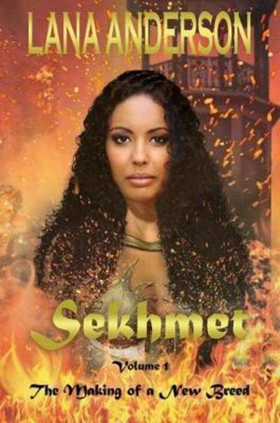 Cover for Lana Anderson · Sekhmet: Making of a New Breed (Paperback Bog) (2017)