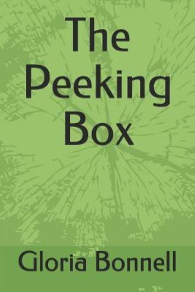 Cover for Gloria Bonnell · The Peeking Box (Paperback Book) (2019)