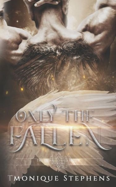 Cover for Tmonique Stephens · Only the Fallen (Paperback Book) (2019)