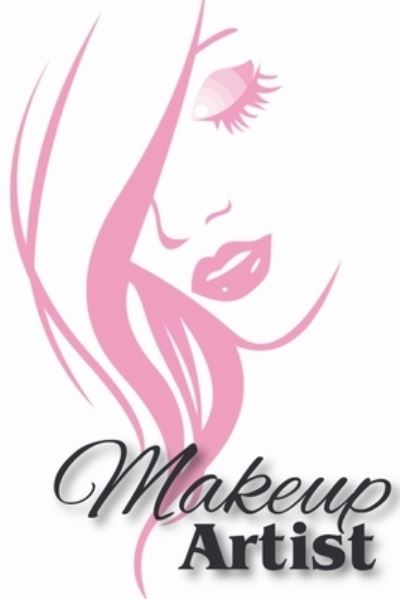 Makeup Artist - Xangelle Creations - Books - Independently published - 9781798648841 - March 3, 2019