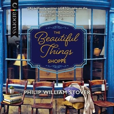 The Beautiful Things Shoppe Lib/E - Philip William Stover - Muzyka - Carina Adores - 9781799935841 - 26 stycznia 2021