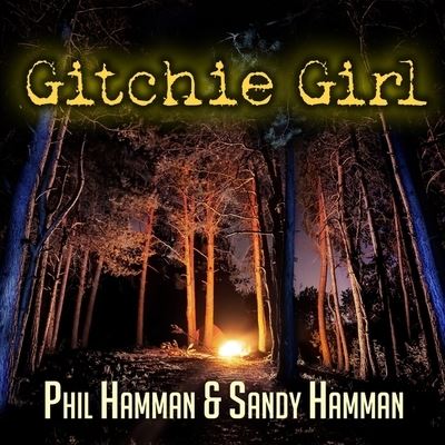 Gitchie Girl - Phil Hamman - Musiikki - Tantor Audio - 9781799980841 - tiistai 17. toukokuuta 2016