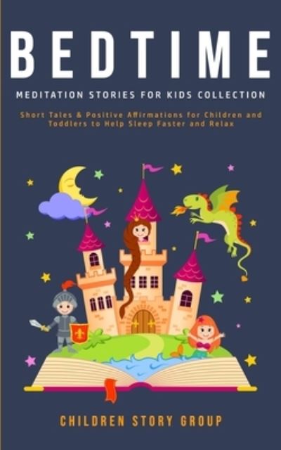 Cover for Children Story Group · Bedtime Meditation Stories for Kids Collection (Paperback Book) (2020)