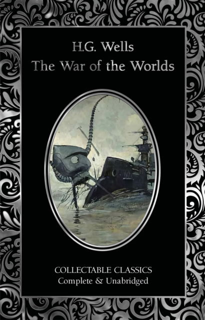 Cover for H.G. Wells · The War of the Worlds - Flame Tree Collectable Classics (Gebundenes Buch) [New edition] (2025)