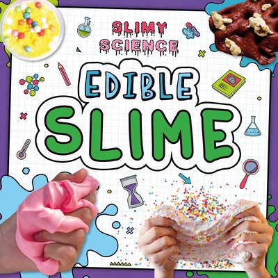 Cover for Kirsty Holmes · Edible Slime - Slimy Science (Paperback Book) (2020)