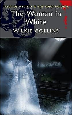 Cover for Wilkie Collins · The Woman in White - Tales of Mystery &amp; The Supernatural (Paperback Bog) (2008)