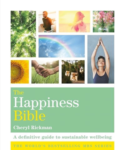 Cover for Cheryl Rickman · The Happiness Bible: The definitive guide to sustainable wellbeing - Godsfield Bible Series (Paperback Book) (2019)