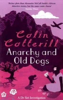 Cover for Colin Cotterill · Anarchy and Old Dogs (Paperback Book) (2009)