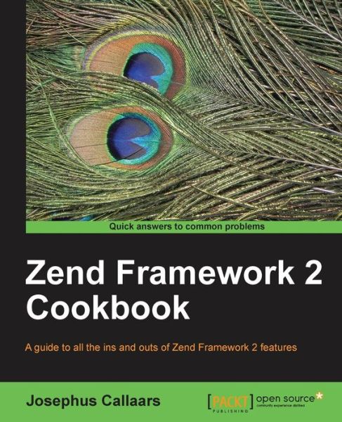 Josephus Callaars · Zend Framework 2 Cookbook (Paperback Book) (2013)