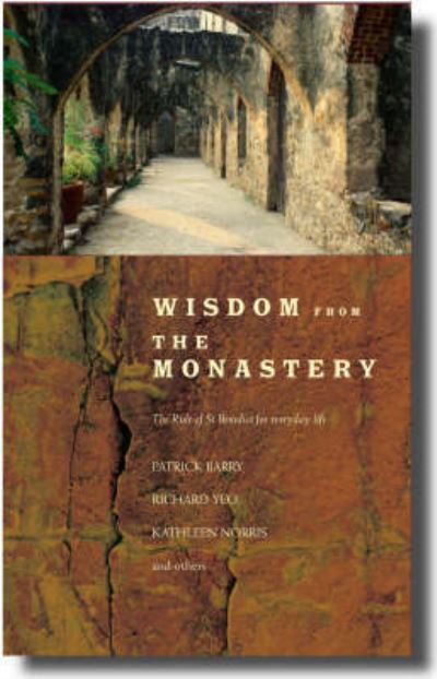 Cover for Patrick Barry · Wisdom from the Monastery: The Rule of St.Benedict for Everyday Life (Paperback Book) (2005)