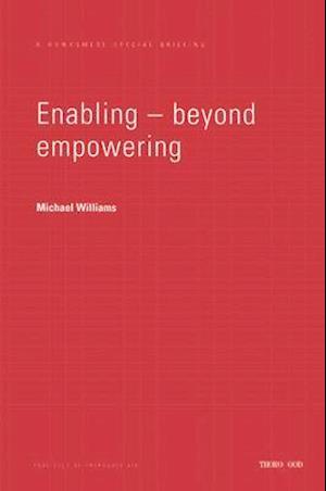 Cover for Michael Williams · Enabling Beyond Empowerment (Thorogood Reports) (Spiral Book) (1998)