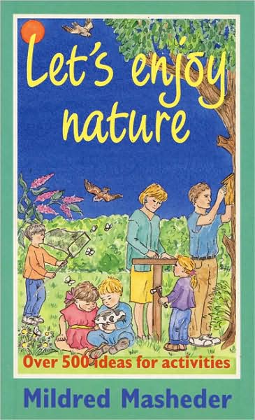 Cover for Mildred Masheder · Let's Enjoy Nature: Over 500 Ideas for Activities (Paperback Book) (1994)