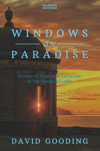 Cover for David W Gooding · Windows on Paradise (Paperback Book) (2015)