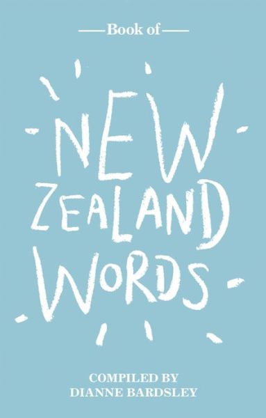 Cover for Dianne Bardsley · Book of New Zealand Words (Inbunden Bok) (2013)