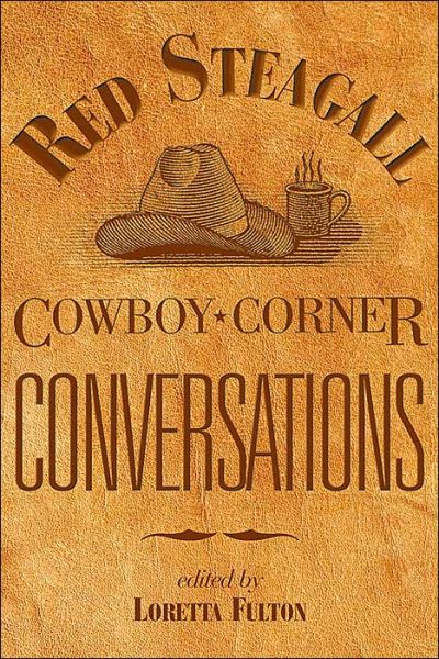 Cover for Red Steagall · Cowboy Corner Conversations (Paperback Book) (2004)