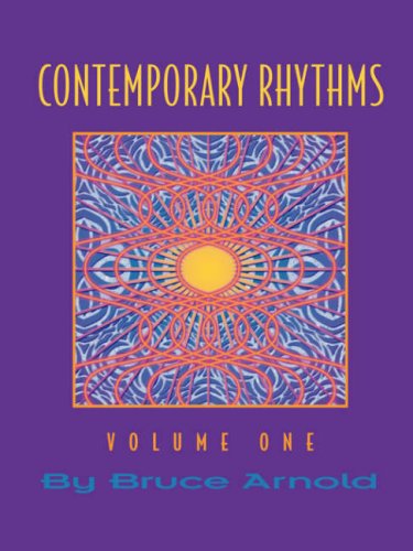 Contemporary Rhythms Volume One - Bruce E. Arnold - Livres - Muse-eek Publishing - 9781890944841 - 1 mai 2007