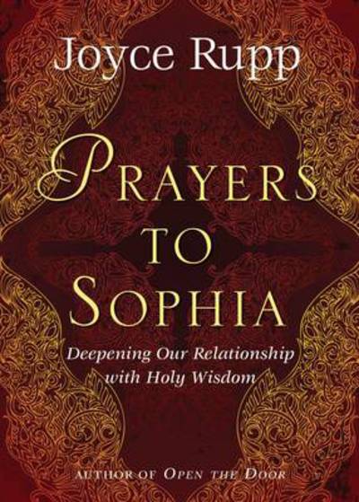 Cover for Joyce Rupp · Prayers to Sophia: A Companion to the Star in My Heart (Taschenbuch) (2010)