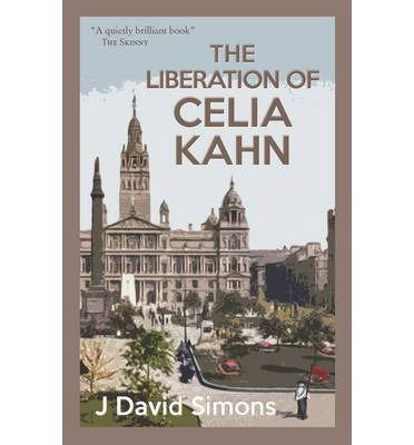 Cover for J. David Simons · The Liberation of Celia Kahn (Paperback Book) (2014)