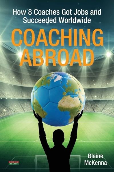Cover for Blaine McKenna · Coaching Abroad (Buch) (2022)