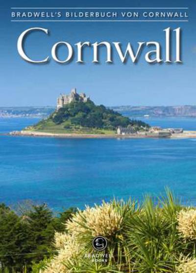 Bradwell's Images of Cornwall: German Translation - Andy Caffrey - Książki - Bradwell Books - 9781909914841 - 30 września 2014