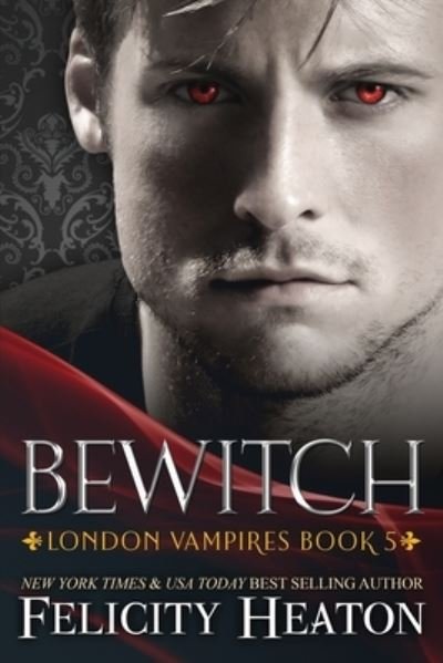 Cover for Felicity Heaton · Bewitch (Paperback Book) (2019)