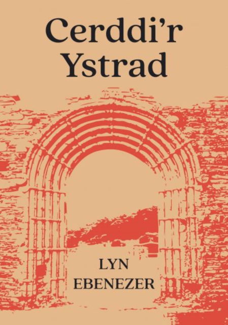 Cover for Lyn Ebenezer · Cerddi'r Ystrad (Paperback Book) (2025)