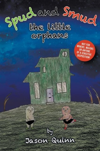Cover for Jason Quinn · Spud and Smud: The Little Orphans (Paperback Book) (2023)