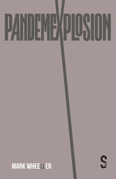 Cover for Mark Wheeller · Pandemexplosion (Paperback Book) (2023)